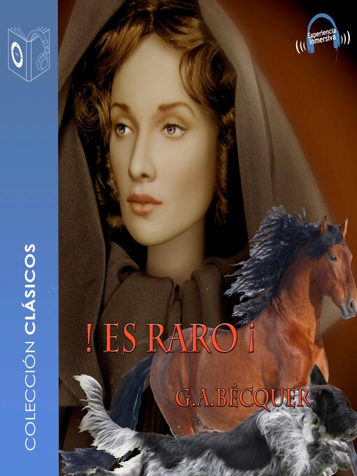 Title details for ¡Es raro!--Dramatizado by Gustavo Adolfo Bécquer - Available